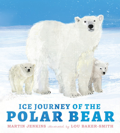 Ice Journey of the Polar Bear by Martin Jenkins 9781536235715