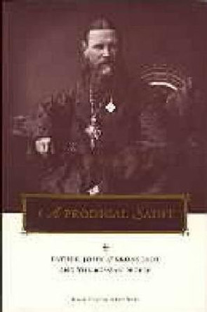 A Prodigal Saint: Father John of Kronstadt and the Russian People by Nadieszda Kizenko