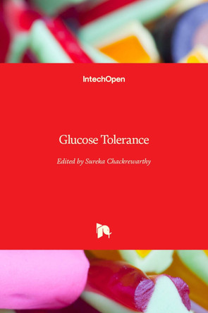 Glucose Tolerance by Sureka Chackrewarthy 9789535108917