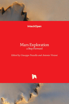 Mars Exploration: a Step Forward by Giuseppe Pezzella 9781839623622
