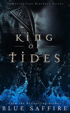 King of Tides: Immortal Iron Brothers Series by Fairy Proofmother Proofreading 9781941924310
