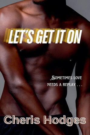 Let's Get It On by Cheris Hodges 9798230644156