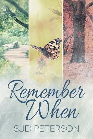 Remember When by SJD Peterson 9781635336788