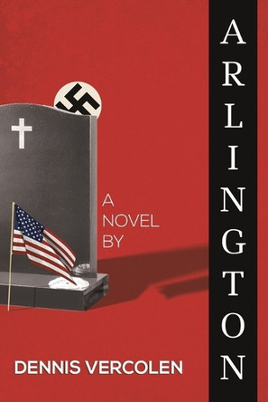 Arlington by Dennis Vercolen 9781647505288