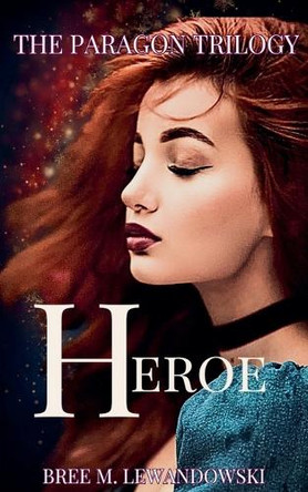 Heroe by Bree M Lewandowski 9781393078593