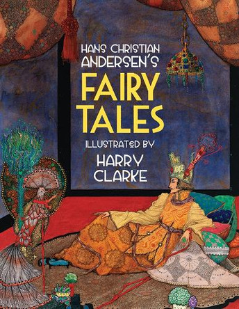 Hans Christian Andersen's Fairy Tales by Harry Clarke 9780717150236
