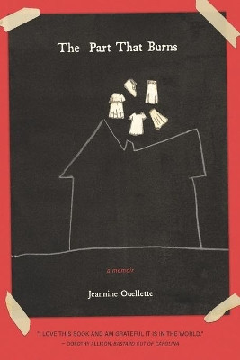 The Part That Burns by Jeannine Ouellette 9781952897061