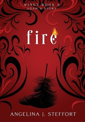 Fire by Angelina J Steffort 9783903357150