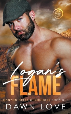 Logan's Flame by Dawn Love 9798215330142