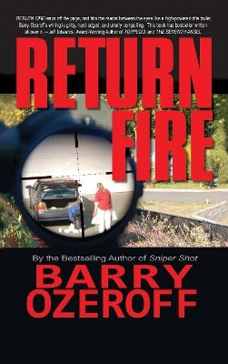 Return Fire by Barry Ozeroff 9781596875005