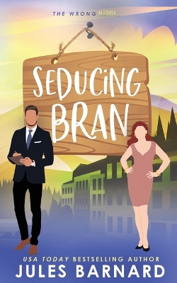 Seducing Bran by Jules Barnard 9781960648297