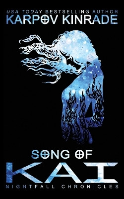 Song of Kai by Karpov Kinrade 9781939559456