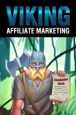 Affiliate Marketing by B Vincent 9781648303531