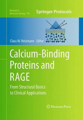 Calcium-Binding Proteins and RAGE: From Structural Basics to Clinical Applications by Claus W. Heizmann 9781493959761