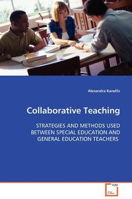 Collaborative Teaching by Alexandra Kanellis 9783639091786