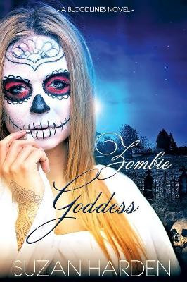 Zombie Goddess by Suzan Harden 9781938745652