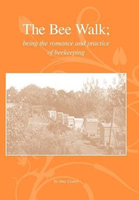 The Bee Walk by Amy Lisney 9781908904225