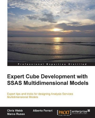 Expert Cube Development with SSAS Multidimensional Models by Chris Webb 9781849689908