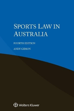 Sports Law in Australia by Andy Gibson 9789403541358