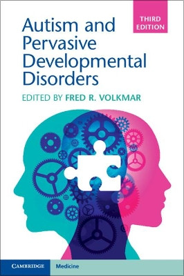 Autism and Pervasive Developmental Disorders by Fred R. Volkmar 9781108410595