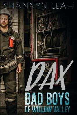 DAX Bad Boys Of Willow Valley by Shannyn Leah 9781389533891