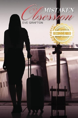 Mistaken Obsession: The first in a Trilogy by Eve Grafton 9781952754562