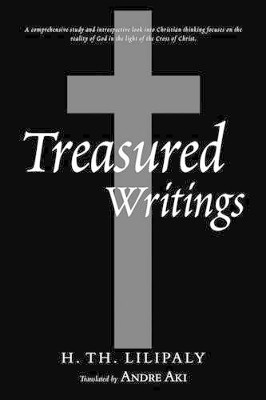 Treasured Writings by H. Th Lilipaly 9781426925818