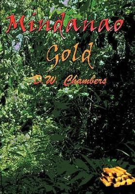 Mindanao Gold by D.W. Chambers 9781426928802