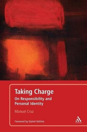 Taking Charge: On Responsibility and Personal Identity by Manuel Cruz 9781441147394