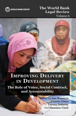 Improving delivery in development: the role of voice, social contract, and accountability by Jan Wouters 9781464803789