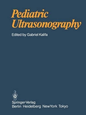 Pediatric Ultrasonography by M. Spehl-Robberecht 9783642822124