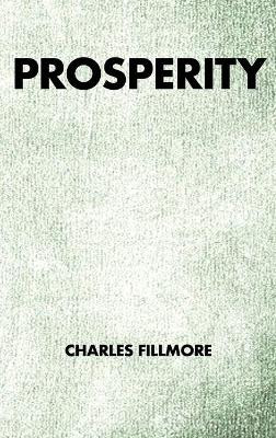 Prosperity by Charles Fillmore 9791029907869