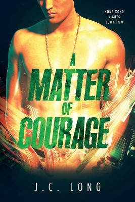 A Matter of Courage by J C Long 9781947139770