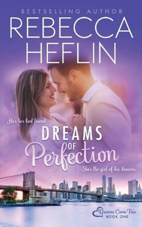 Dreams of Perfection by Rebecca Heflin 9781735055107