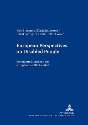 European Perspectives on Disabled People Behinderte Menschen Aus Europaeischen Blickwinkeln by Wolf Bloemers 9783631509173