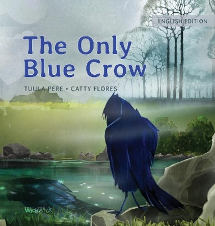 The Only Blue Crow by Tuula Pere 9789523573109
