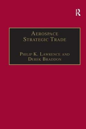 Aerospace Strategic Trade: How the US Subsidizes the Large Commercial Aircraft Industry by Dr. Derek Braddon