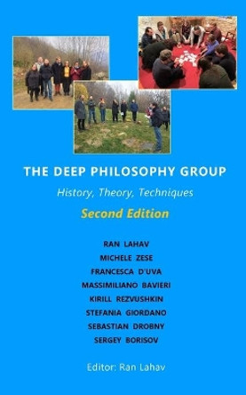 The Deep Philosophy Group (2nd Edition): History, Theory, Techniques by Ran Lahav 9781947515055
