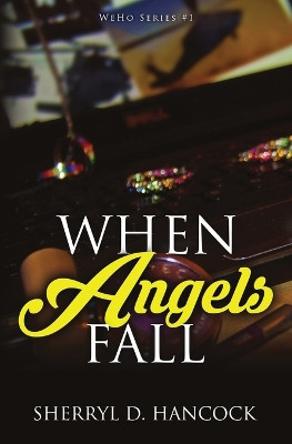 When Angels Fall by Sherryl D Hancock 9781839192296