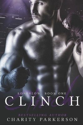 Clinch by Charity Parkerson 9781946099006