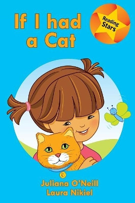 If I Had a Cat by Juliana O'Neill 9781532407604