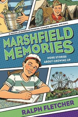 Marshfield Memories: More Stories about Growing Up by Ralph Fletcher 9781250801807