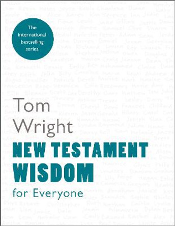 New Testament Wisdom for Everyone by Tom Wright