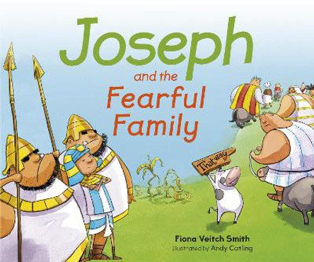 Joseph And The Fearful Family by Fiona Veitch Smith