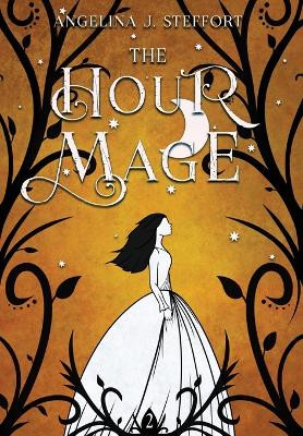 The Hour Mage by Angelina J Steffort 9783903357631