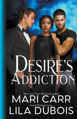 Desire's Addiction by Mari Carr 9798215681152