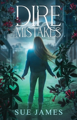 Dire Mistakes by Sue James 9798218142346
