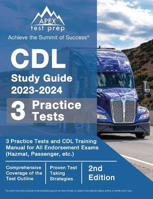 Cdl Study Guide 2023-2024 by Apex Test Prep 9781637757765