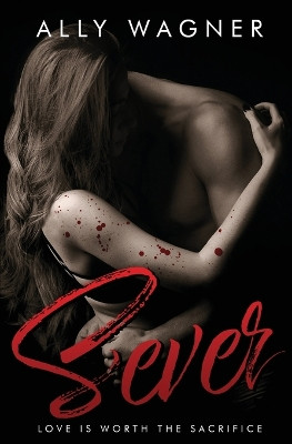 Sever by Ally Wagner 9781736722015