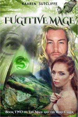 Fugitive Mage by Kaaren Sutcliffe 9781922792600
